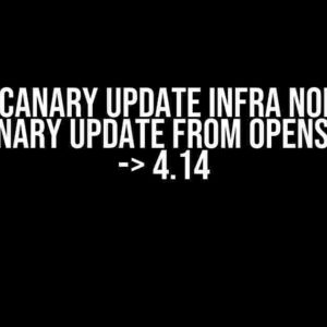 How to Canary Update Infra Node when Doing Canary Update from OpenShift 4.13 -> 4.14